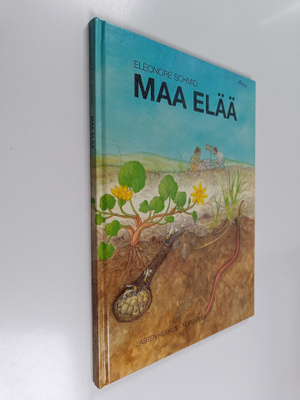 Eleonore Schmid : Maa elää