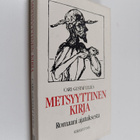 Carl-Gustaf Lilius : Metsyyttinen kirja - pikkukuva 1