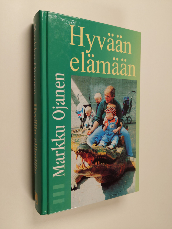 Markku Ojanen : Terapia ja sielunhoito 2, Hyvään elämään
