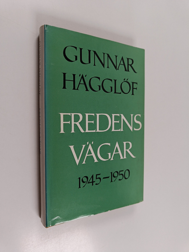Gunnar Hägglöf : Fredens vägar 1945-1950