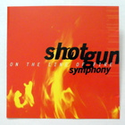 SHOTGUN SYMPHONY On the Line of Fire CD 1997 HUIPPUKUNTO - pikkukuva 1