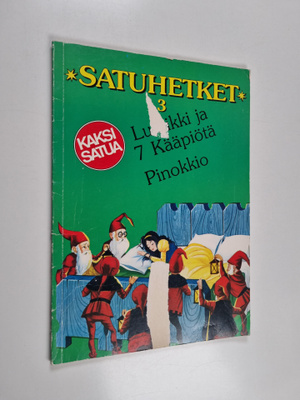 Satuhetket 3 : Lumikki ja 7 kääpiötä ; Pinokkio