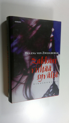 Helena von Zweigbergk : Rakkaus viiltää syvältä : rikosro...