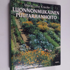 Marie-Luise Kreuter : Luonnonmukainen puutarhanhoito - pikkukuva 1