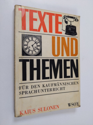 Kaius Sulonen : Texte und Themen fur den kaufmännischen S...