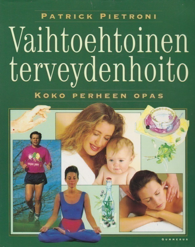 Patrick Pietroni: Vaihtoehtoinen terveydenhoito