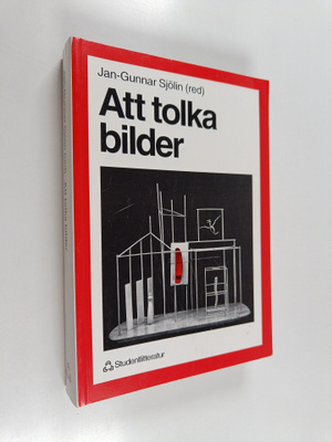 Jan-Gunnar Sjolin : Att tolka bilder : bildtolkningens te...