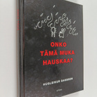 Hugleikur Dagsson : Onko tämä muka hauskaa? - pikkukuva 1
