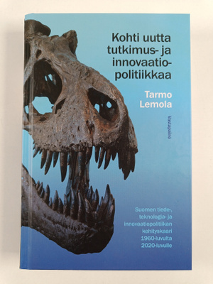 Tarmo Lemola : Kohti uutta tutkimus- ja innovaatiopolitii...
