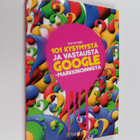 Risto Poutiainen : 101 kysymystä ja vastausta Google-mark... - pikkukuva 1