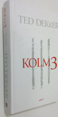 Ted Dekker : Kolm3