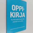 Oppikirja : kuinka oppimisesta tuli jokaisen oma juttu - ... - pikkukuva 1