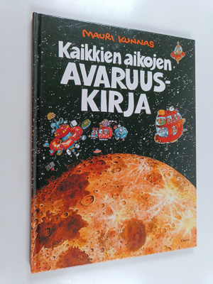 Mauri Kunnas : Kaikkien aikojen avaruuskirja