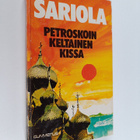 Mauri Sariola : Petroskoin keltainen kissa : rikostarkast... - pikkukuva 1