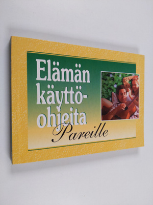 Elämän käyttöohjeita pareille