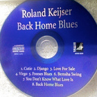 ROLAND KEIJSER :: BACK HOME BLUES ::  CD ALBUM    1994 - pikkukuva 3