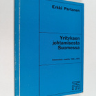 Erkki Partanen : Yrityksen johtamisesta Suomessa : kokemu... - pikkukuva 1