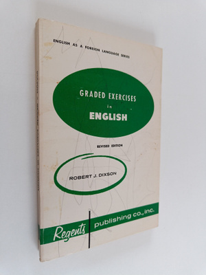 Robert J. Dixson : Graded exercises in English