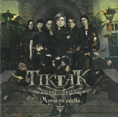 TIKTAK : Myrskyn edellä
