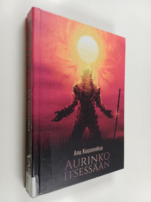 Anu Kuusenoksa : Aurinko itsessään