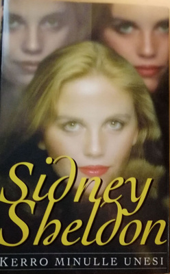 Sidney Sheldon: Kerro minulle unesi