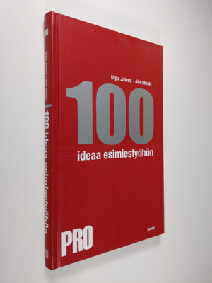 Urpo Jalava : 100 ideaa esimiestyöhön