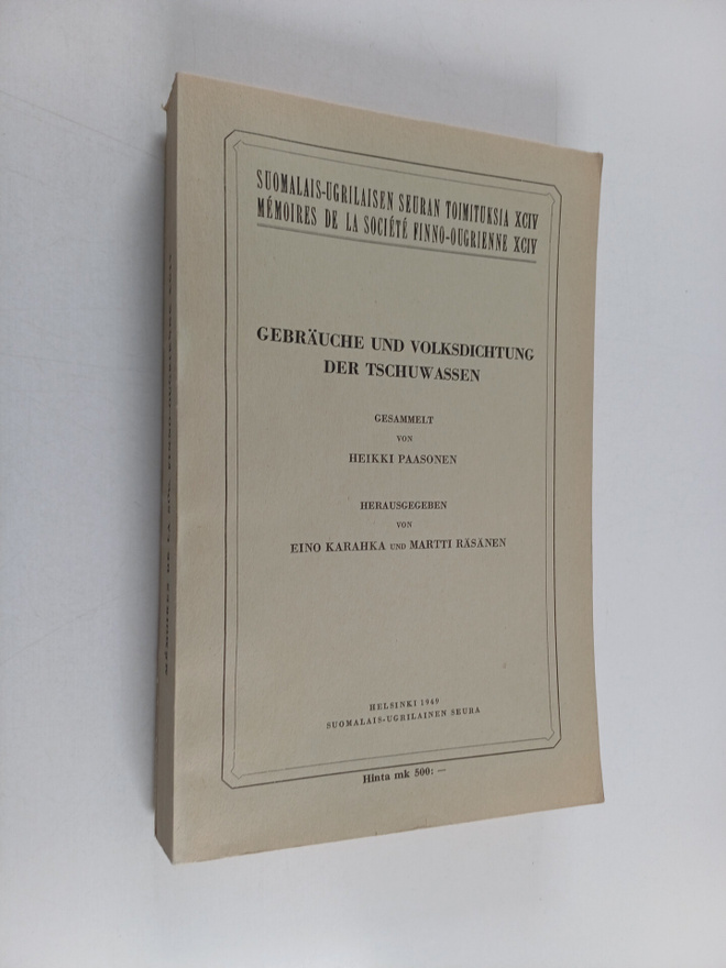 Heikki Paasonen : Gebräuche und volksdichtung der tschuwa...