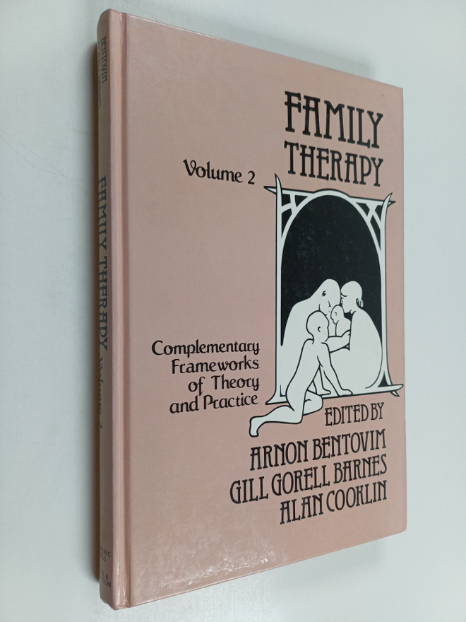 Arnon Bentovim ym. : Family Therapy vol. 2 Complementary ...