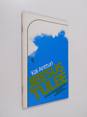 Kai Antturi : Jeesus tulee
