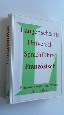 Langenscheidts Universal-Sprachfuhrer Französisch : Redew...