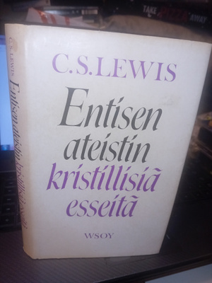 C.S. Lewis : Entisen ateistin kristillisiä esseitä