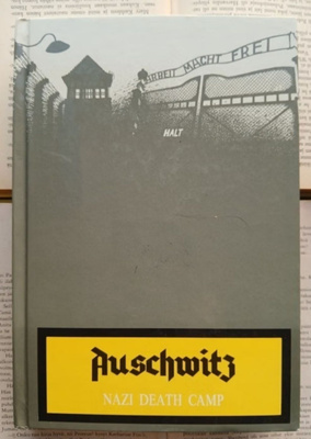 Auschwitz • Nazi Death Camp (hardcover)