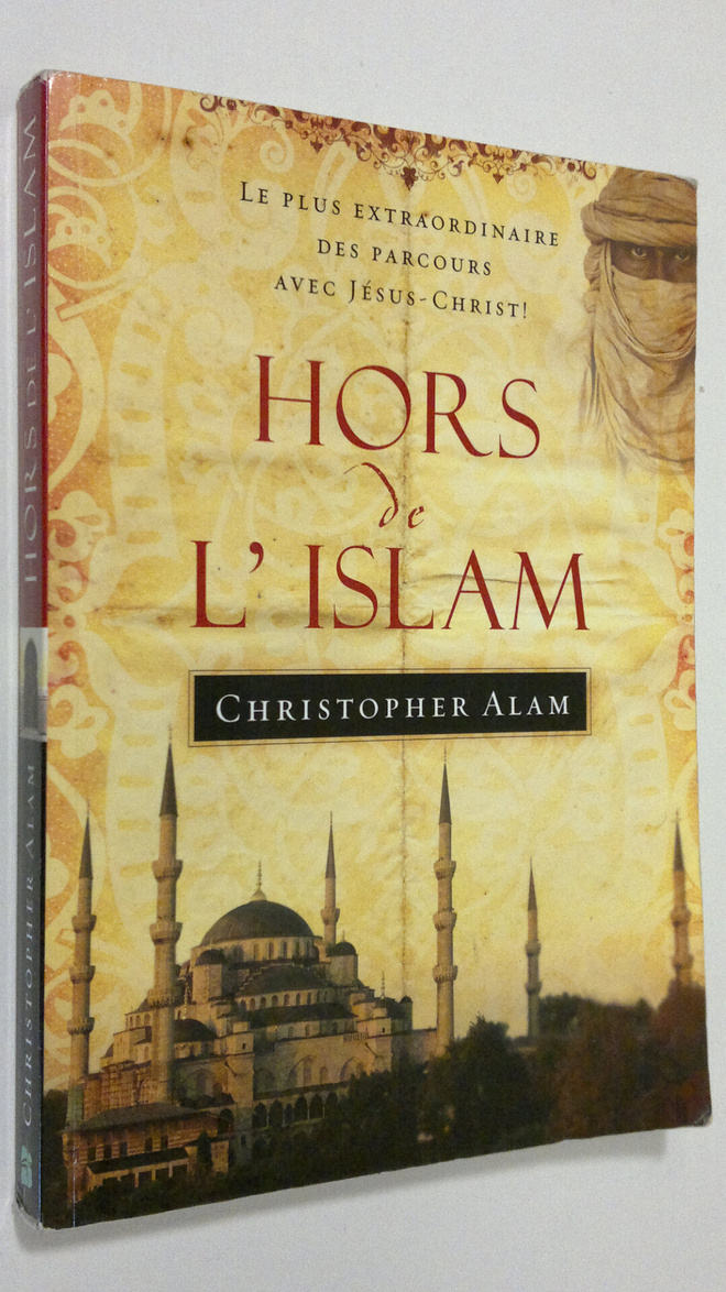 Christopher Alam : Hors de l'Islam : le plus extraordinai...