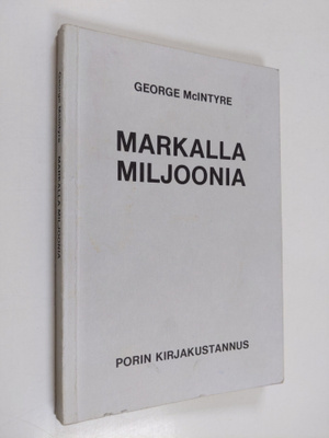 George McIntyre : Markalla miljoonia