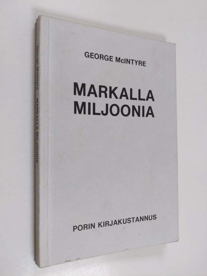George McIntyre : Markalla miljoonia