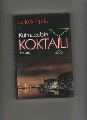 Sipilä, Jarkko: Kulmapubin koktaili, Book Studio 1998,skp,1p