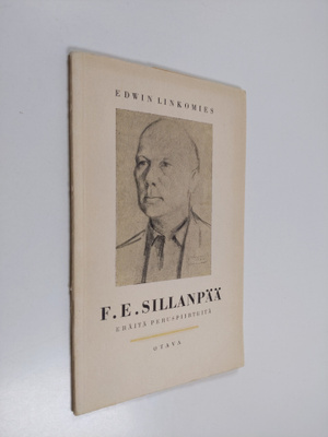 Edwin Linkomies : F.E. Sillanpää : eräitä peruspiirteitä