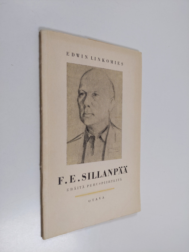 Edwin Linkomies : F.E. Sillanpää : eräitä peruspiirteitä