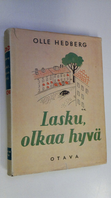Olle Hedberg : Lasku, olkaa hyvä