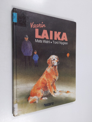 Mats Wahl : Vaarin Laika