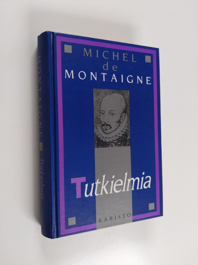 Michel de Montaigne : Tutkielmia : valikoima
