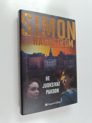 Simon Häggström : He juoksivat pakoon