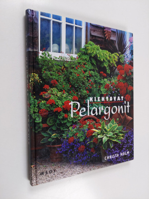 Christa Holm : Kiehtovat pelargonit