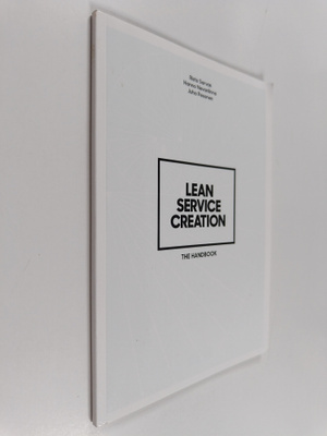Risto Sarvas : Lean service creation : the handbook
