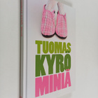 Tuomas Kyrö : Miniä - pikkukuva 1