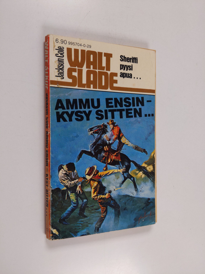 Jackson Cole : Ammu ensin, kysy sitten