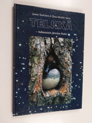 Janne Taskinen ym. : Telkkä - tuhansien järvien lintu