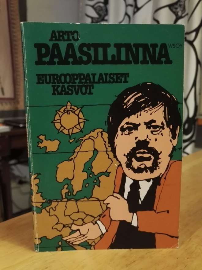 Arto Paasilinna - Eurooppalaiset kasvot - 1.p.1980