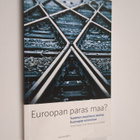Tapio ym. (toim.) Raunio : Euroopan paras maa : Suomen mu... - pikkukuva 1