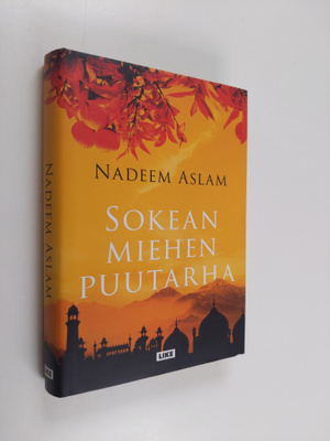 Nadeem Aslam : Sokean miehen puutarha